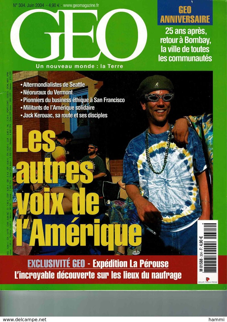 N° 304 Juin 04 Magazine GEO BOMBAY EXPÉDITION LA PEROUSE LAYMA CAP-VERT ATHÈNES LE BIO KEROUAC SAN FRANCISCO - Autres & Non Classés