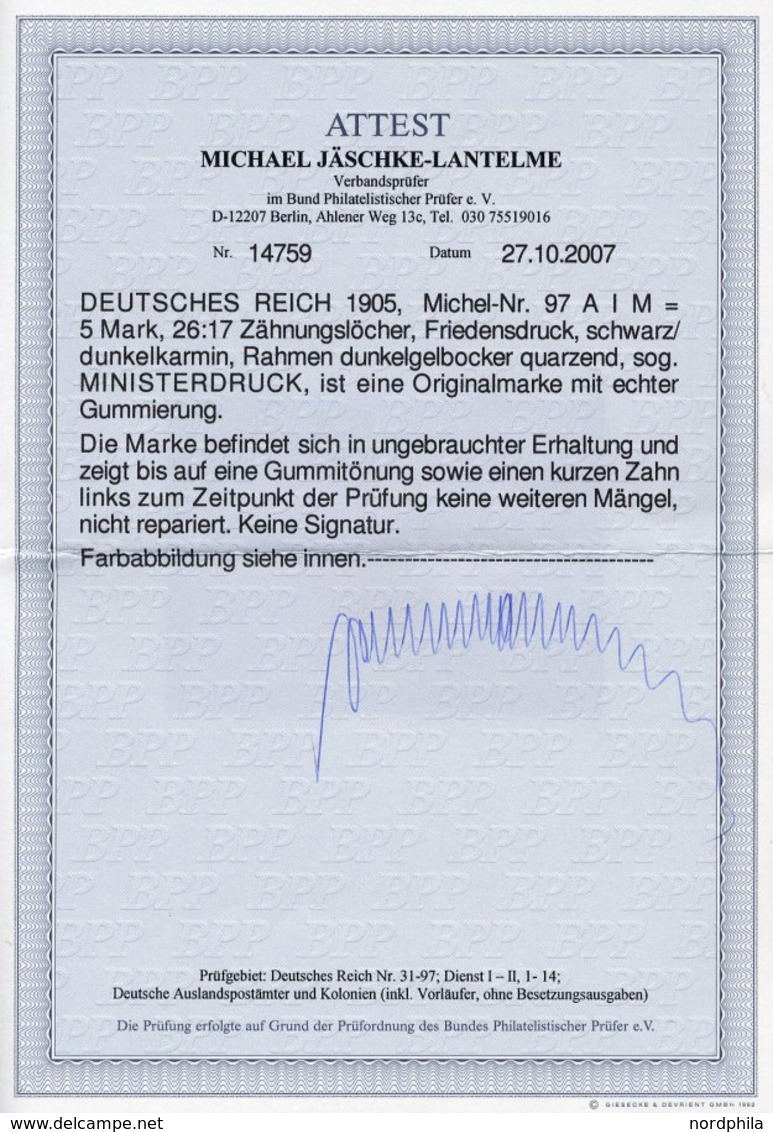 Dt. Reich 97AIM *, 1905, 5 M. Ministerdruck, Rahmen Dunkelgelbocker Quarzend, Feinst (Gummitönung Und Ein Kurzer Zahn),  - Other & Unclassified