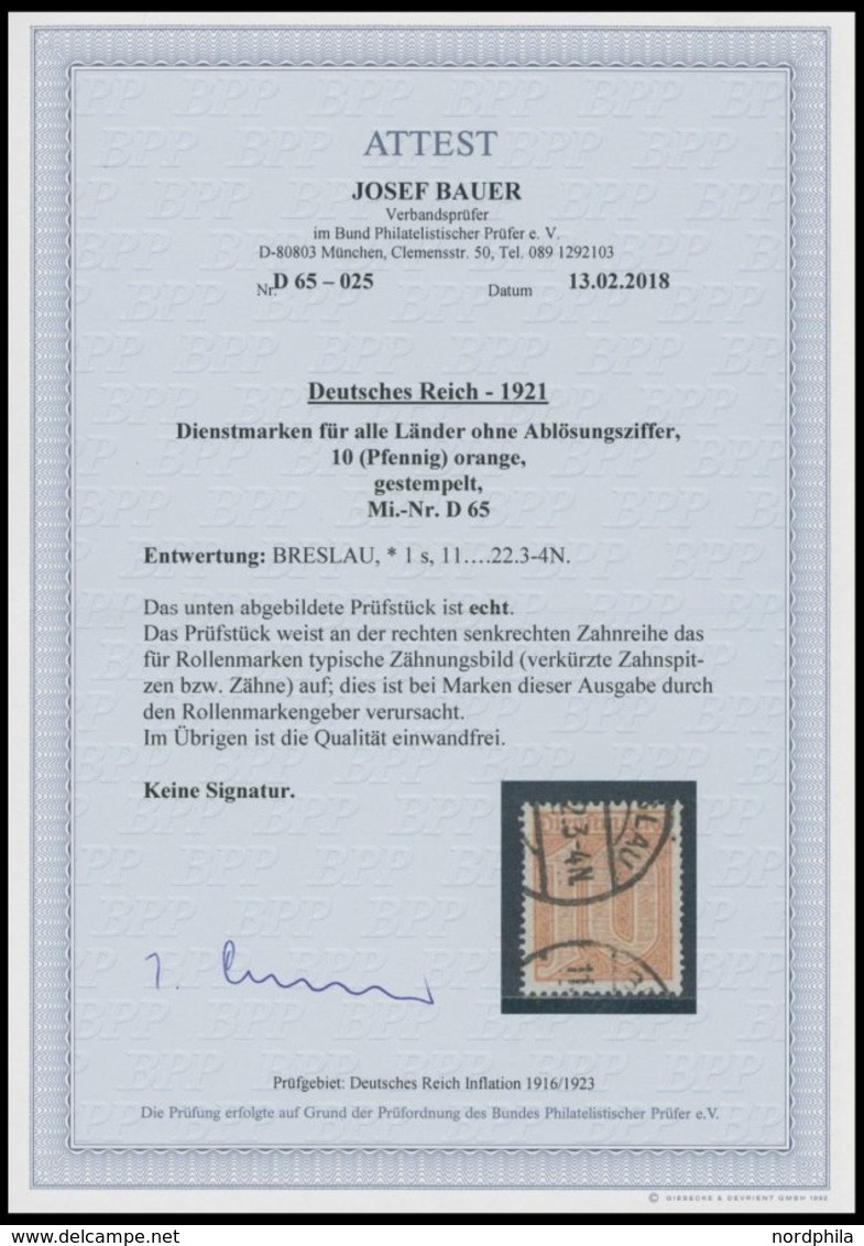 DIENSTMARKEN D 65 O, 1921, 10 Pf. Dunkelorange, Typische Rollenzähnung, Pracht, Fotoattest Bauer, Mi. 600.- - Servizio