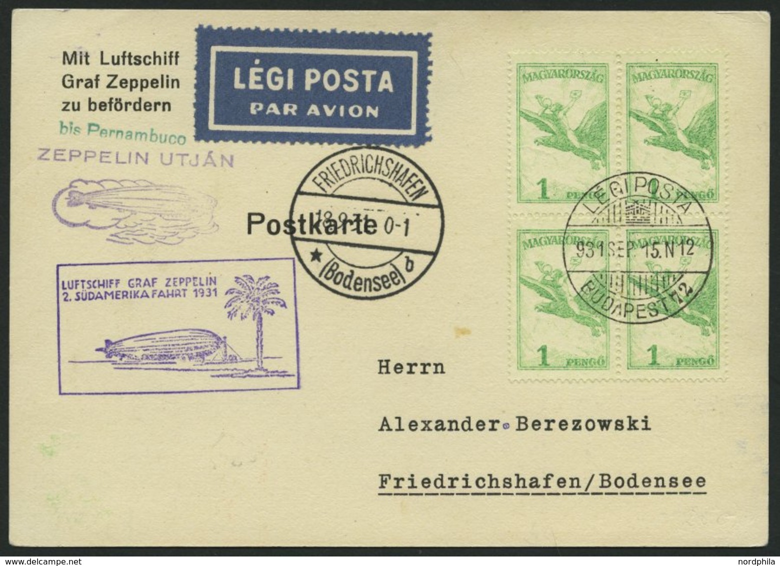 ZULEITUNGSPOST 129 BRIEF, Ungarn: 1931, 2. Südamerikafahrt, Prachtkarte - Zeppelin