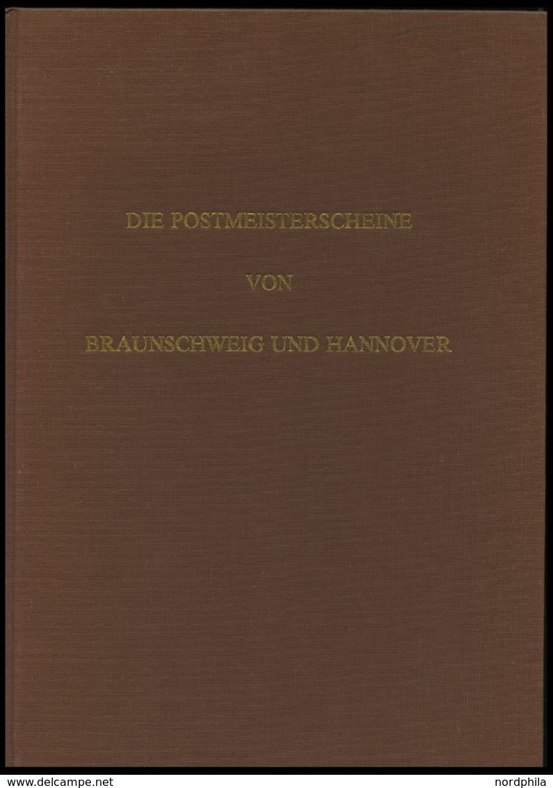 PHIL. LITERATUR Die Postgeschichte Von Braunschweig Und Hannover Im Rahmen Ihrer Postgeschichte, 1981, Hans A. Weidlich, - Filatelia E Storia Postale