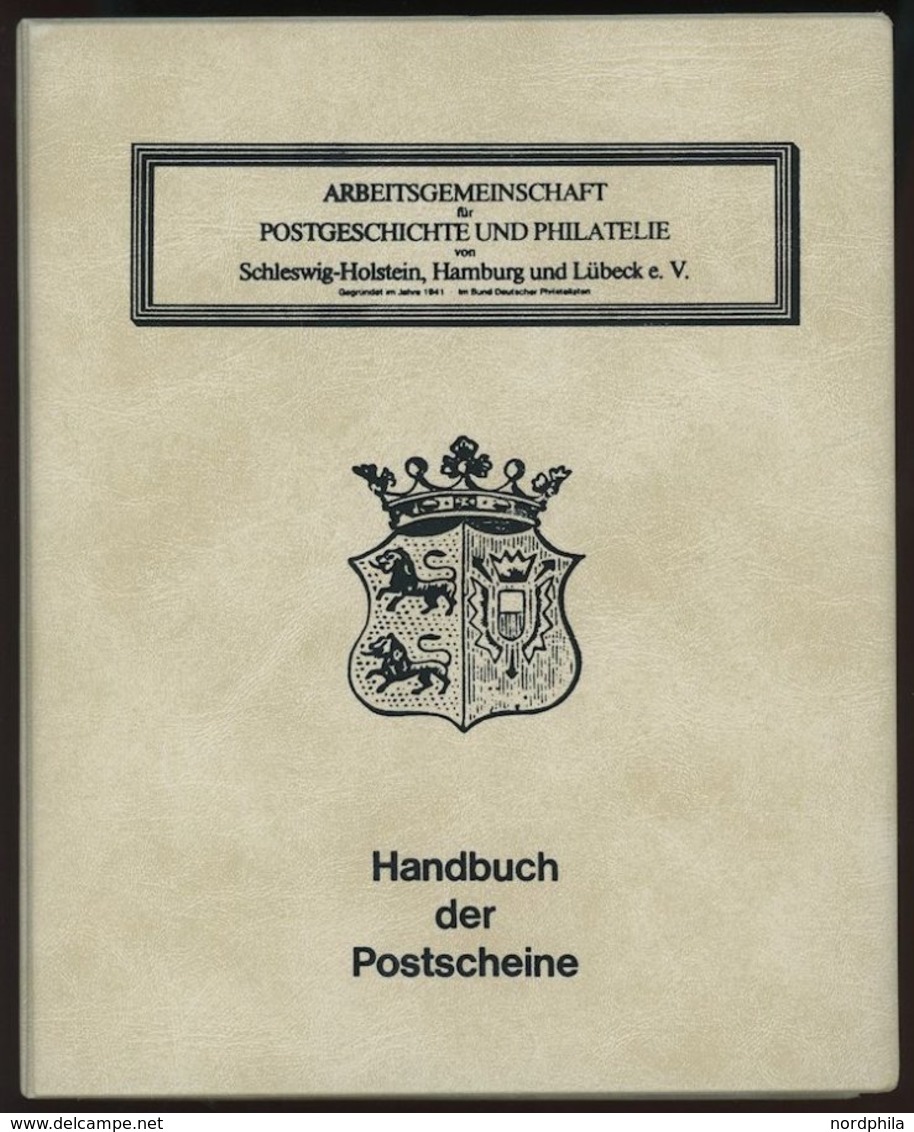 PHIL. LITERATUR AG Schleswig-Holstein, Hamburg Und Lübeck E.V.: Handbuch Der Postscheine Von Schleswig-Holstein, Band 4A - Filatelia E Storia Postale