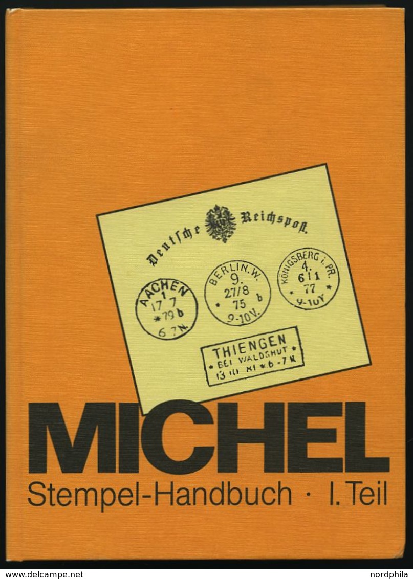 PHIL. LITERATUR Michel: Stempel-Handbuch - Nachklassische Stempel Der Deutschen Reichspost 1875-1900, I. Teil: Typen Der - Filatelia E Storia Postale