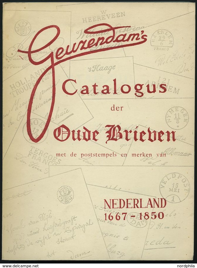 PHIL. LITERATUR Geuzendam`s Catalogus Der Oude Brieven Met Poststempels En Merken Van Nederland 1667-1850, 1958, 138 Sei - Filatelia E Storia Postale