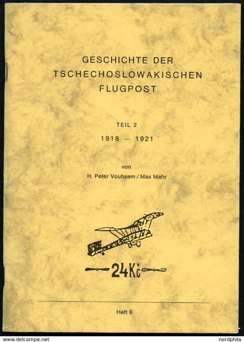 PHIL. LITERATUR Geschichte Der Tschechoslowakischen Flugpost, Teil 2, 1918-1921, Heft 9, 1988, Vouhsem/Mahr, 95 Seiten - Filatelia E Storia Postale