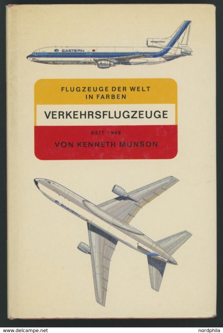 SACHBÜCHER Verkehrsflugzeuge - Flugzeuge Der Welt In Farben Seit 1946, Kenneth Munson, 1972, 179 Seiten, Gebunden - Autres & Non Classés