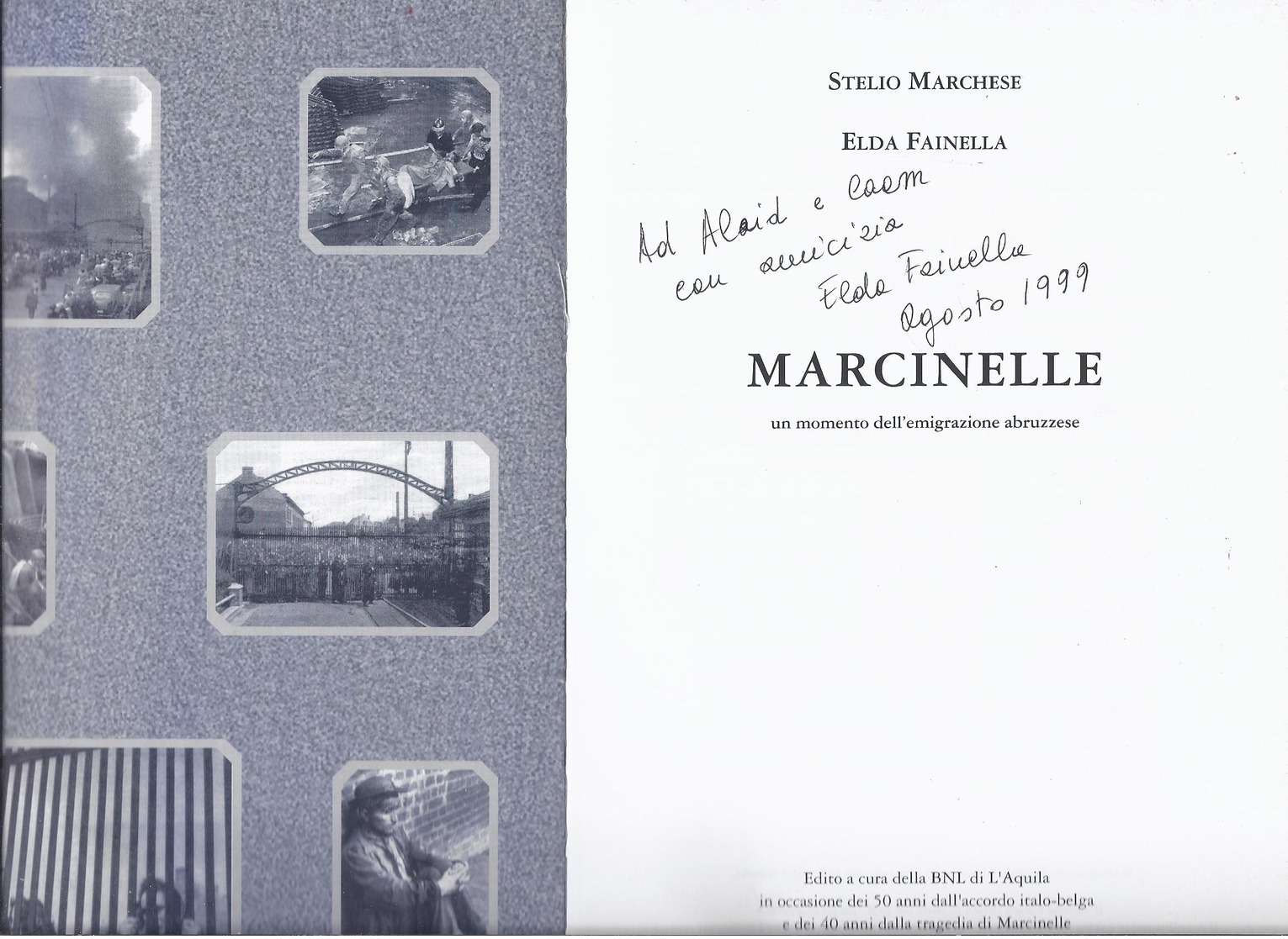 TRAGEDIA Di Marcinelle: Un Momento Dell'emigrazione Abruzzese, Stelio Marchese, Elda Fainella SEGNI ... - Autres & Non Classés