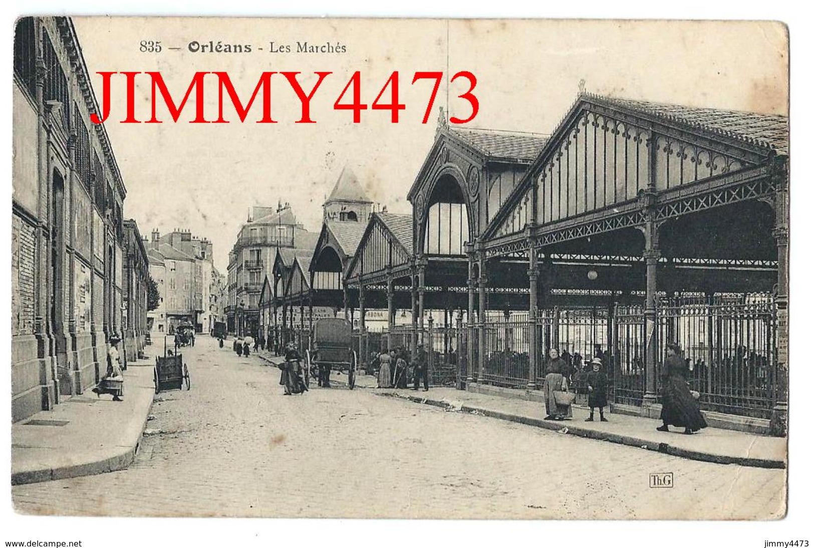 CPA - Les Marchés, Rue Bien Animée En 1914 - ORLEANS 45 Loiret - Edit. Th. G.  N° 835 - Orleans