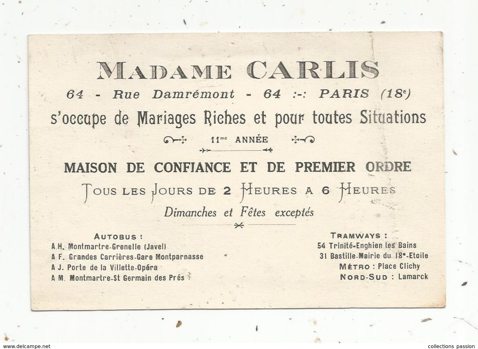 Carte De Visite,Madame CARLIS , 64 Rue Damrémont , Paris 18 E , S'occupe De MARIAGES RICHES Et Pour Toutes Situations - Visitenkarten