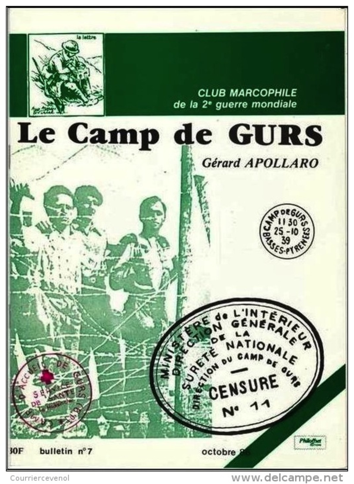 Club Marcophile De La Seconde Guerre Mondiale - Le Camp De Gurs - Gérard Apollaro ( + Compléments) - Poste Militaire & Histoire Postale