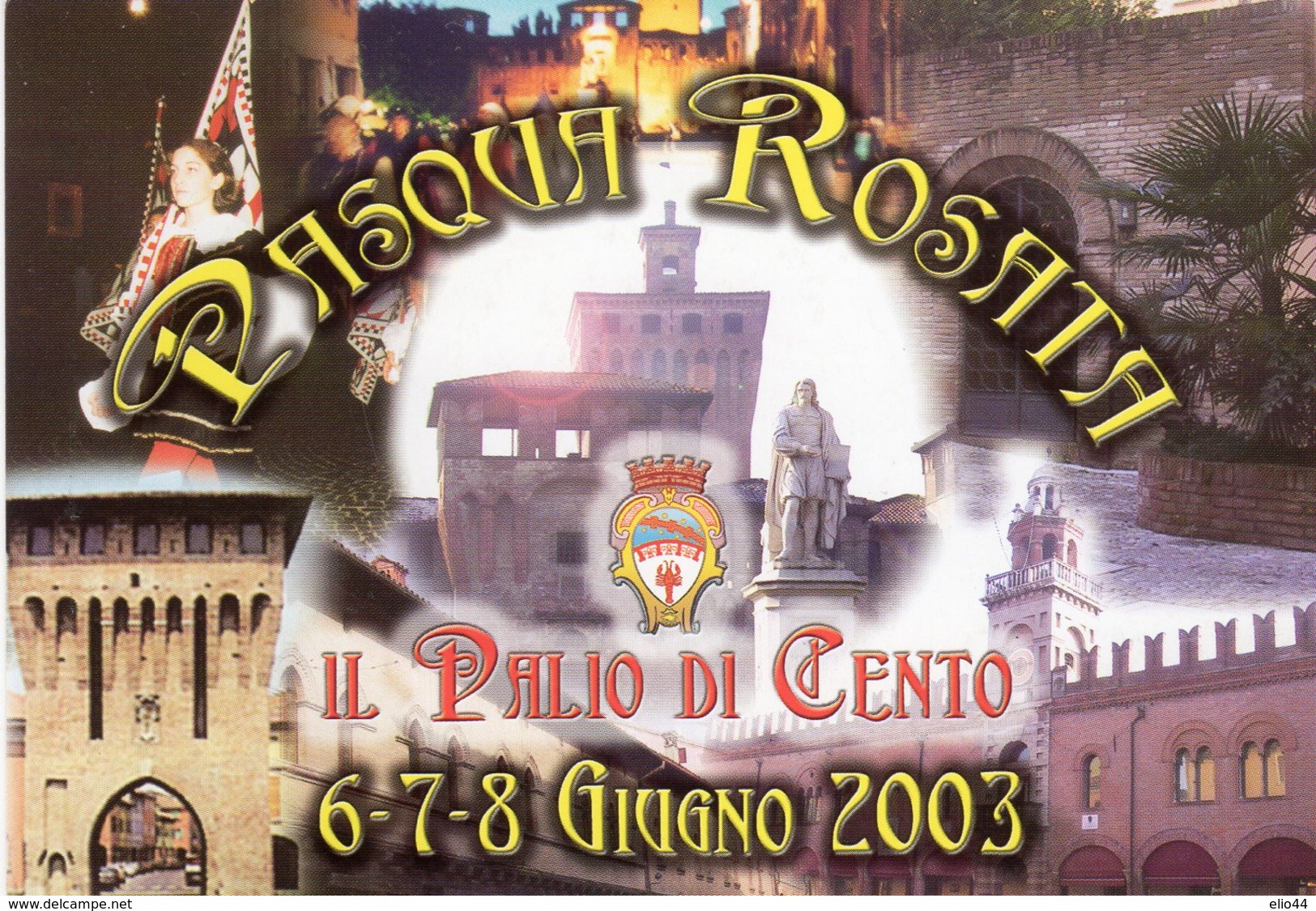 Cento (FE) 2003 - Il Palio Di Cento - Pasqua Rosata - - Manifestazioni