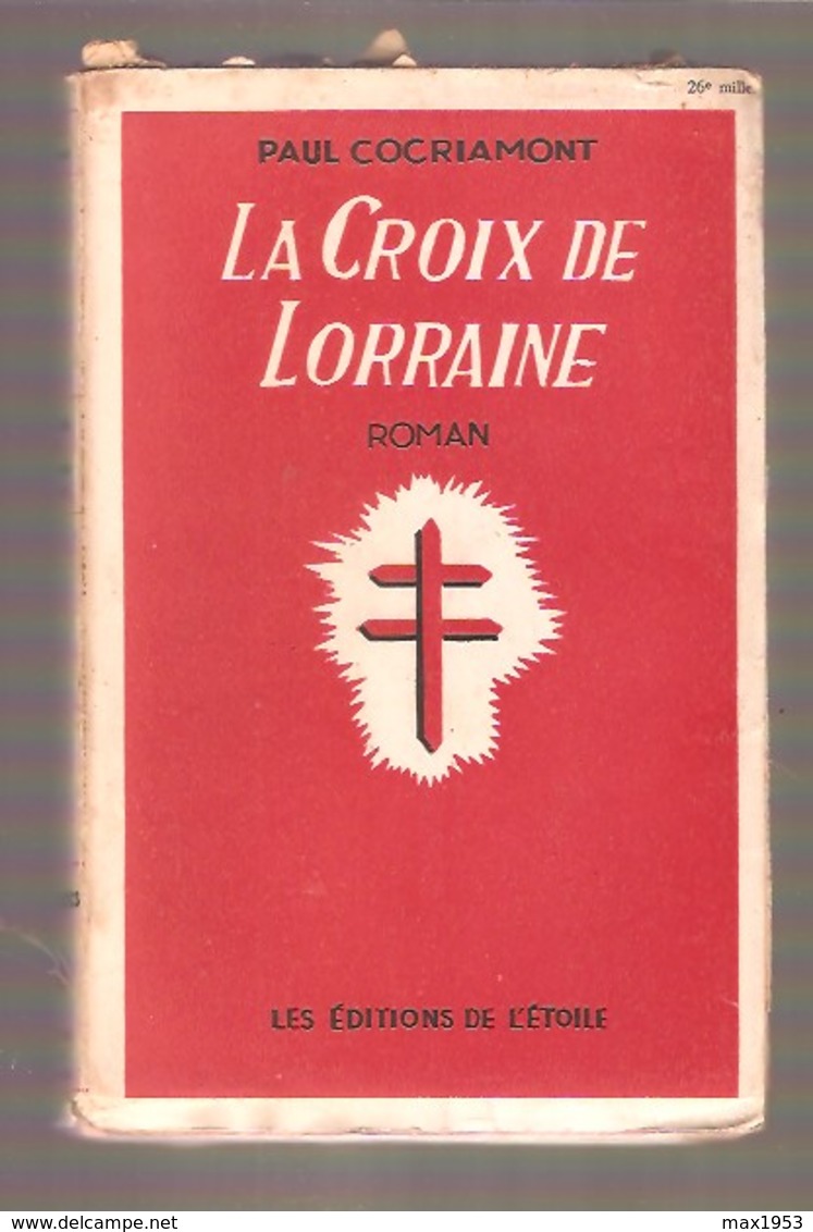 Paul COCRIAMONT - LA CROIX DE LORRAINE - Les Editions De L'Etoile, Bruxelles, 1943 - Belgische Schrijvers