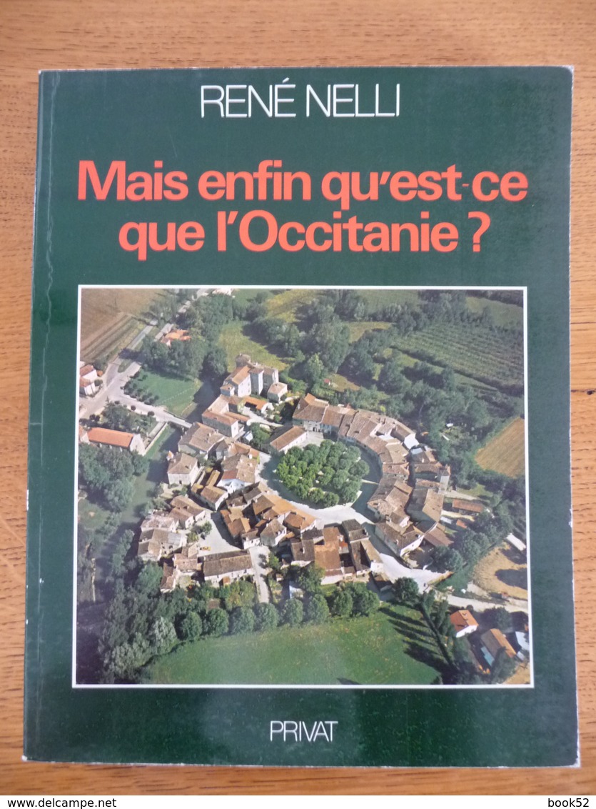 Mais Enfin Qu'est-ce Que L'OCCITANIE ? - Midi-Pyrénées