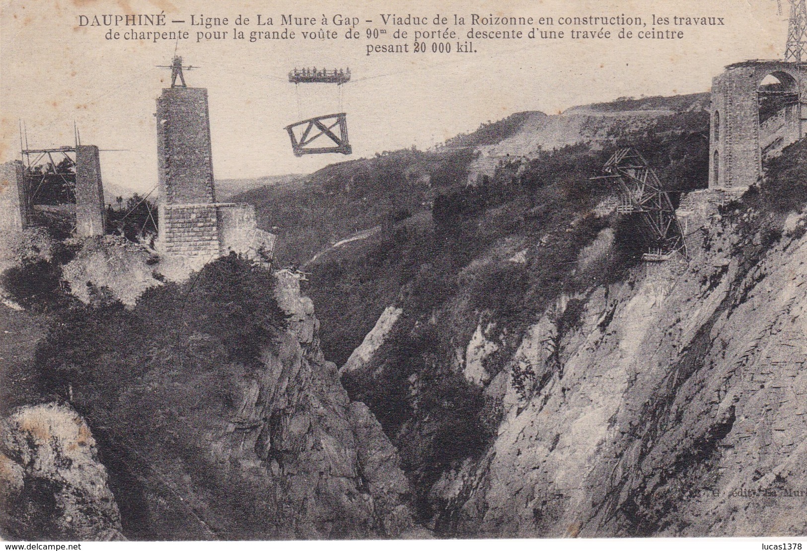 38 - ISERE / Ligne De La Mure à Gap - Viaduc De La Roizonne En Construction - Travaux De Charpente - La Mure