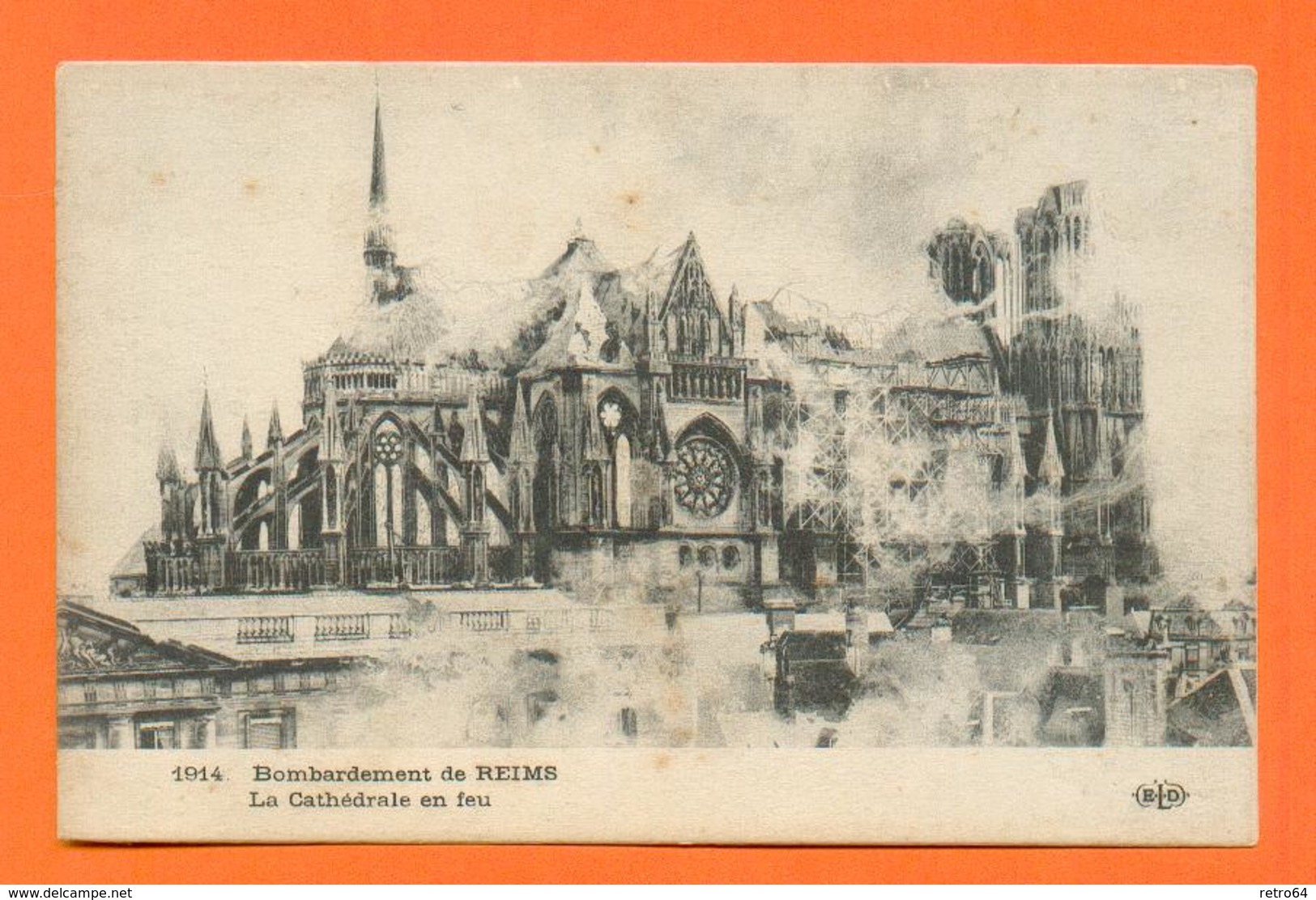 CPA FRANCE 51 ~  REIMS  ~  1914  Bombardement De Reims - La Cathédrale En Feu  ( E.L.D. ) - Reims