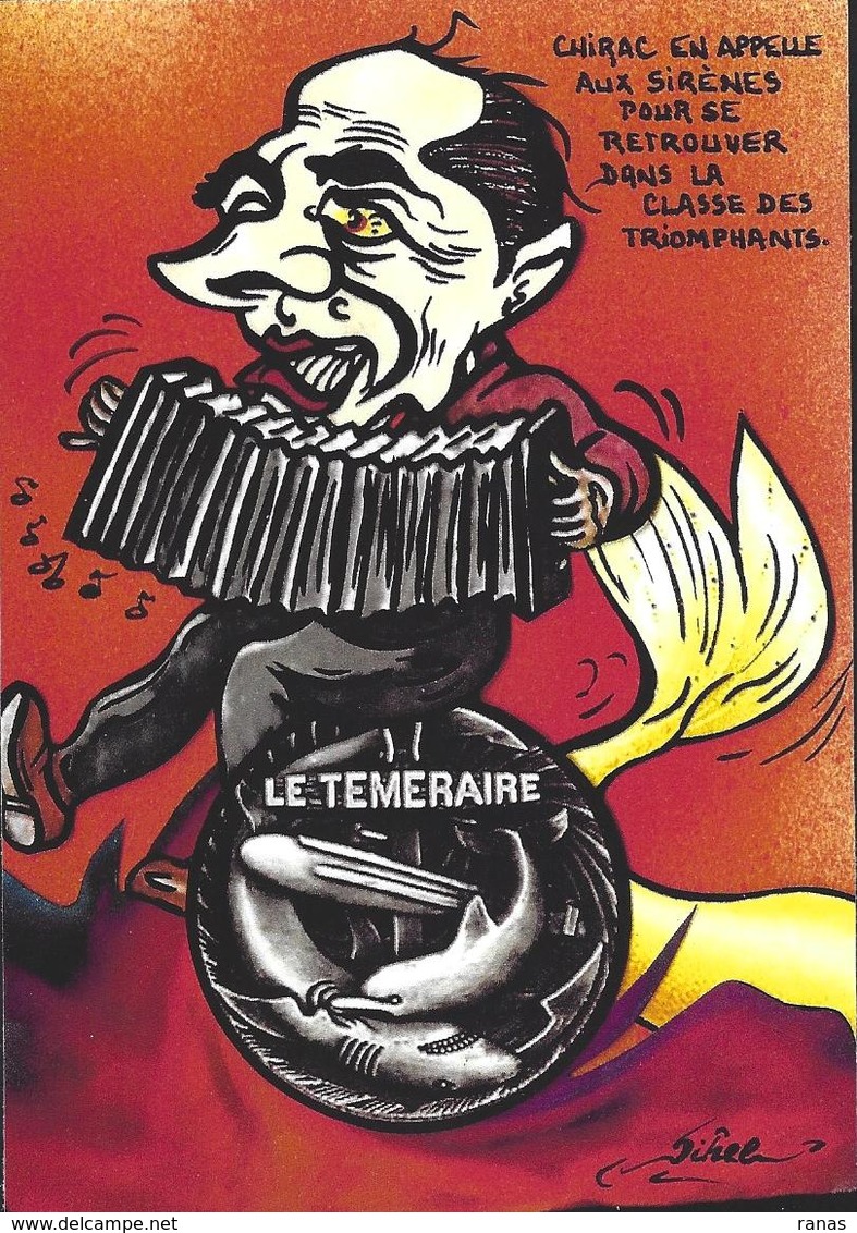 CPM Sous Marin Le Téméraire Satirique Caricature Chirac Accordéon Jihel Tirage Signé 30 Ex. Numérotés Signés Sirène - Submarines