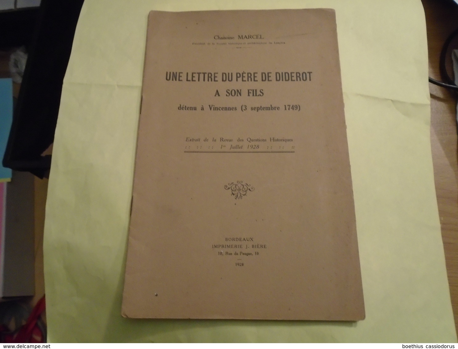 UNE LETTRE DU PERE DE DIDEROT A SON FILS Détenu à Vincennes (3 Septembre 1749)  1928  CHANOINE MARCEL - 1901-1940