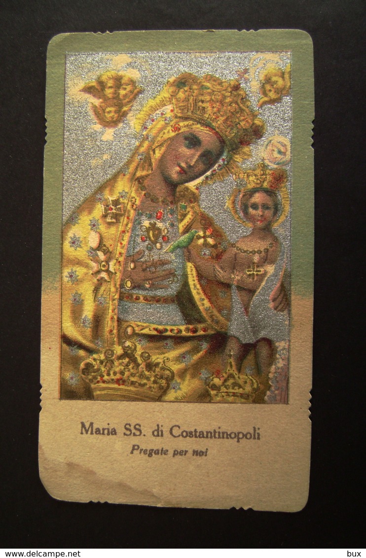 Maria Santissima  DI Costantinopoli    SANTO SANCTUS SAINT      IMAGE PIEUSES  ANDACHTSBILD  ANCIEN - Images Religieuses