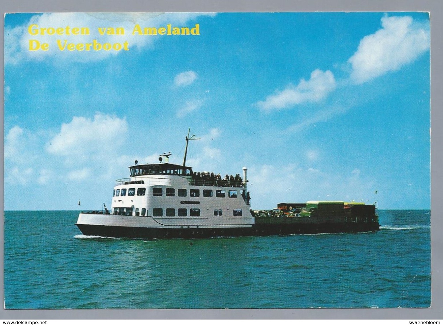 NL.- GROETEN VAN AMELAND. DE VEERBOOT. - Gruss Aus.../ Gruesse Aus...