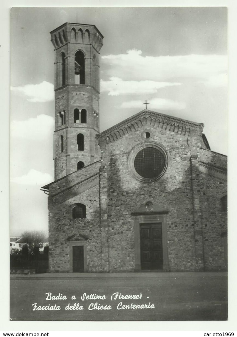 BADIA A SETTIMO - FACCIATA DELLA CHIESA CENTENARIA - NV FG - Firenze