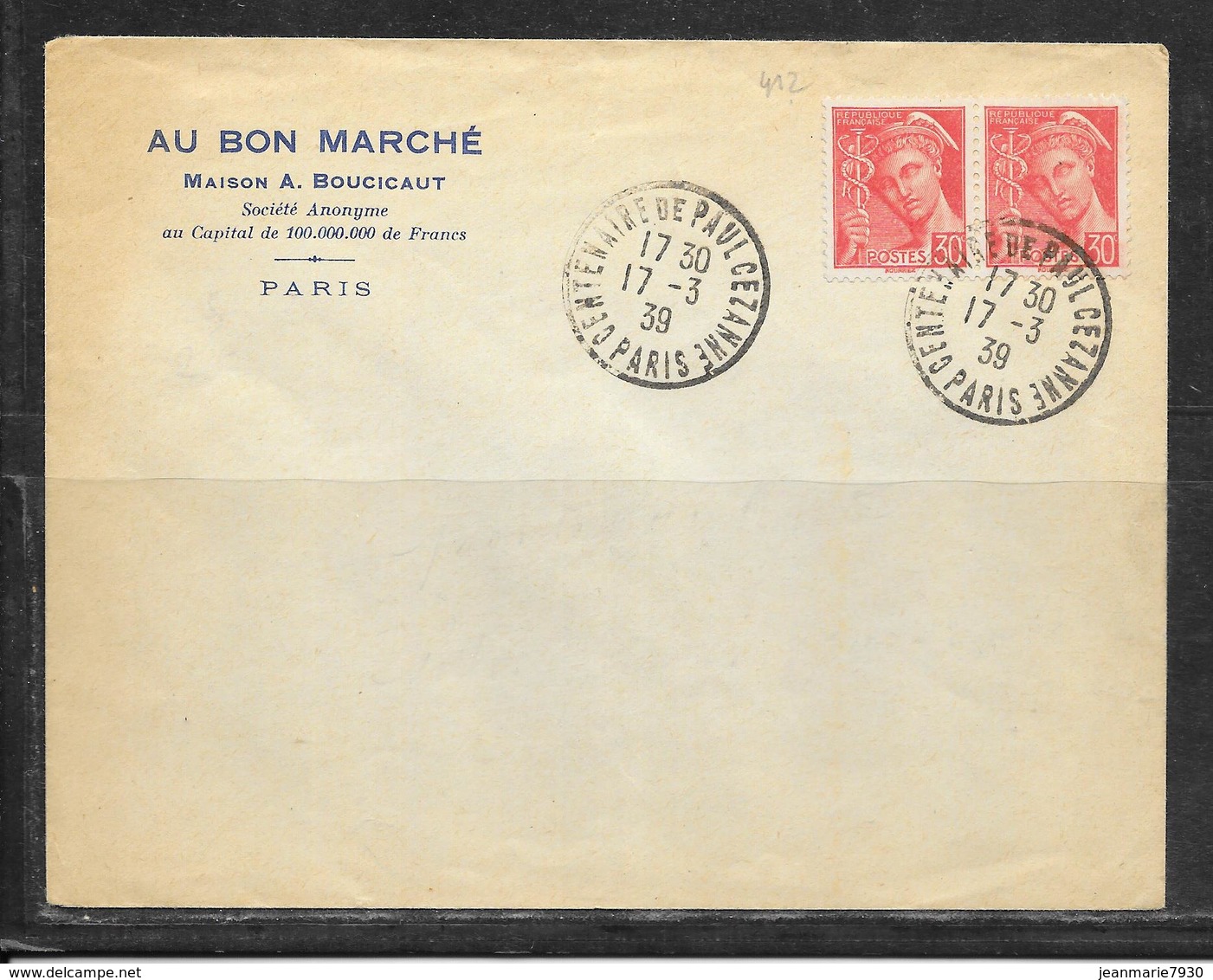 LOT 1812298 - N° 412 EN PAIRE SUR LETTRE DE PARIS DU 17/03/39  - AU BON MARCHE - CACHET PAUL CEZANNE - 1921-1960: Moderne