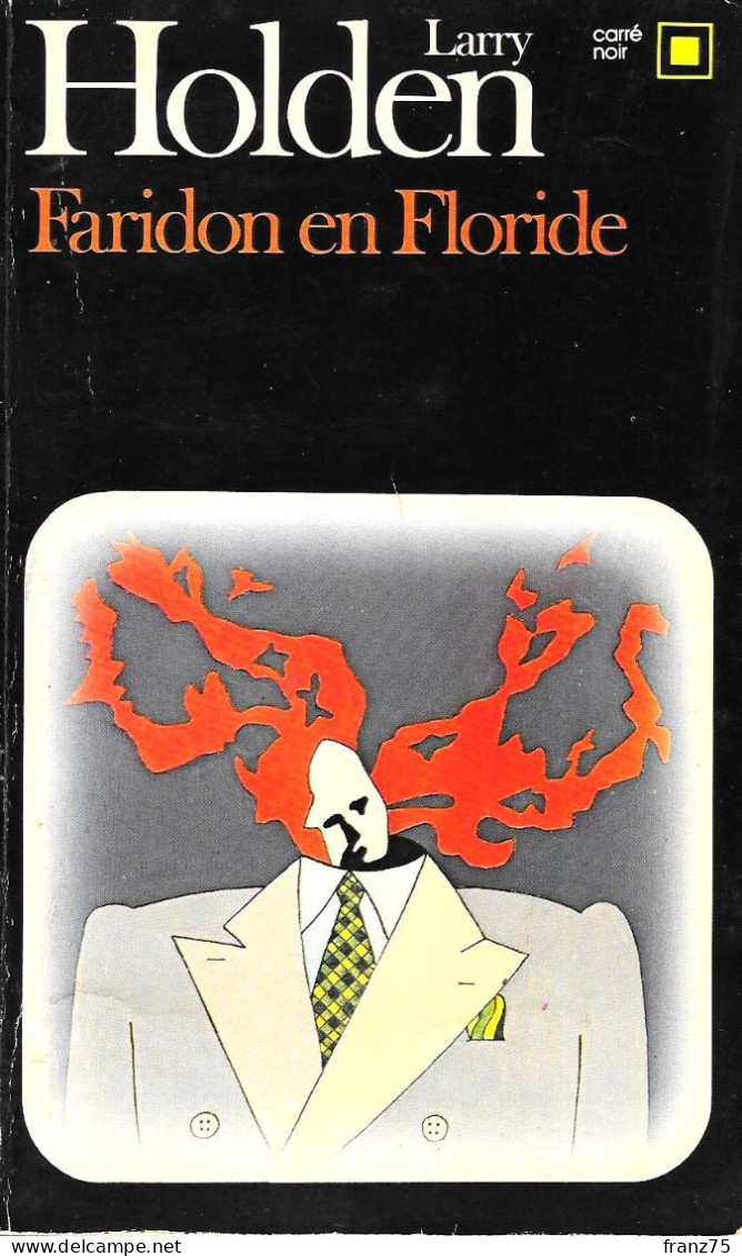 Faridon En Floride-Larry HOLDEN-1981-Carré Noir N°394--BE/TBE - NRF Gallimard