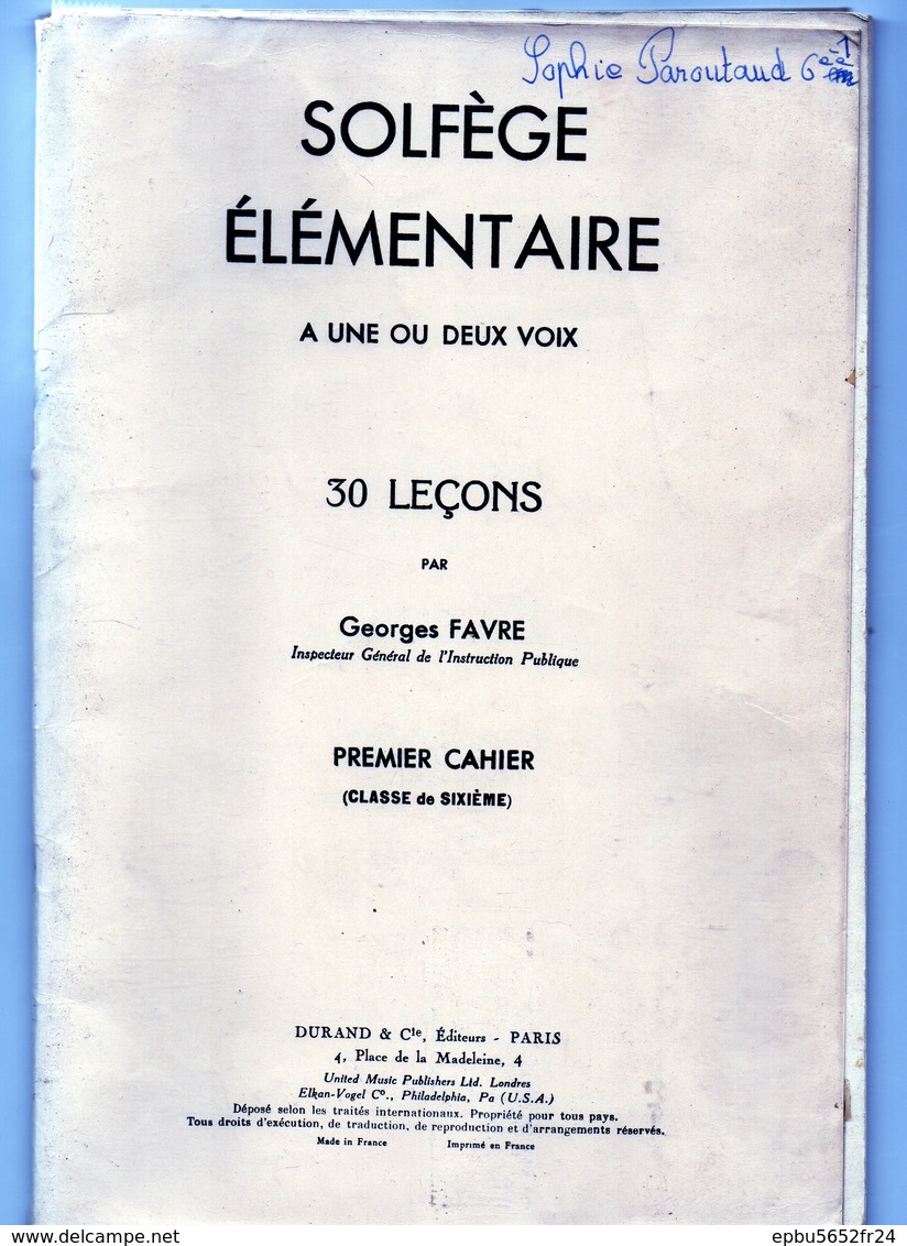 Solfège Elémentaire à 1 Ou 2 Voix 30 Leçons Par Georges Favre (Inspecteur Général De L'Instruction Publique) 6eme - Opera