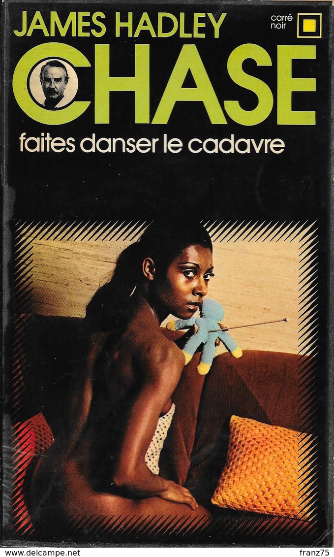 Faites Danser Le Cadavre--J.H. CHASE-1972-Carré Noir N°52--BE/TBE - NRF Gallimard