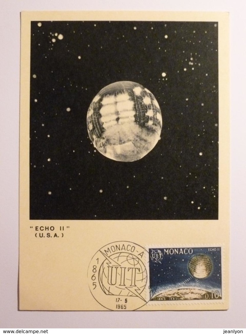 ESPACE / ECHO II - USA - SATELLITE SPATIAL - Carte Philatélique Avec Timbre Et Cachet 1er Jour MONACO 1965 - Astronomie
