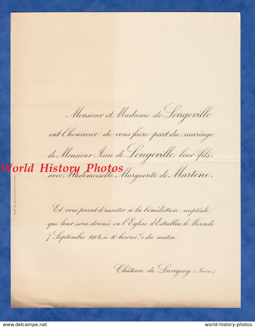 Document De 1904 - Château De LAVIGNY (Jura) - Mariage Jean De LONGEVILLE & Mademoiselle Marguerite De MARTENE - Mariage