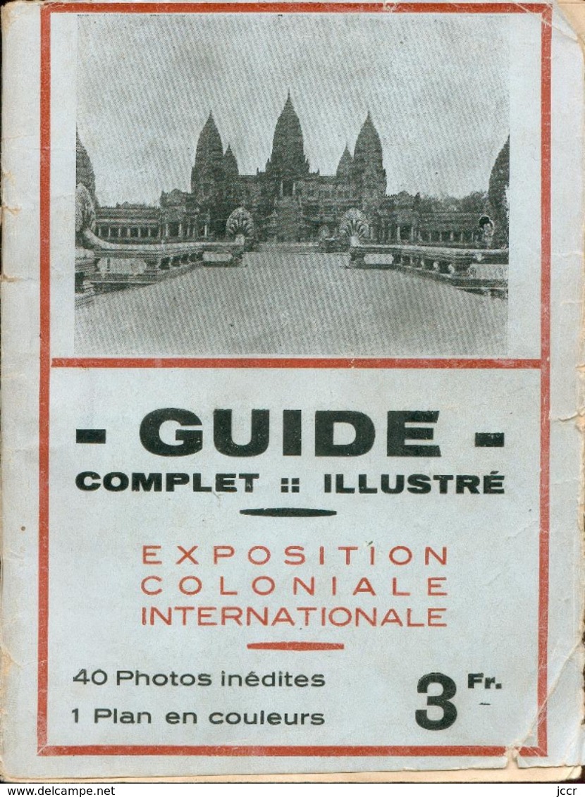 Exposition Coloniale Internationale Paris 1931 - Guide Illustré - Commenté Par Paul Roué, Avocat - 1901-1940