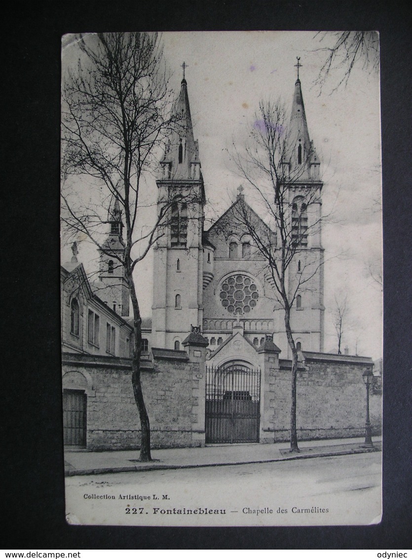 Fontainebleau-Chapelle Des Carmelites 1914 - Ile-de-France