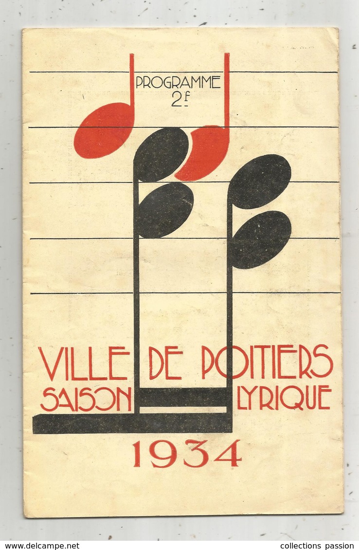 Programme , Ville De POITIERS ,  Saison Lyrique 1934 ,19 Pages ,photographies ,publicités , 6 Scans , Frais Fr 2.95 E - Programmi