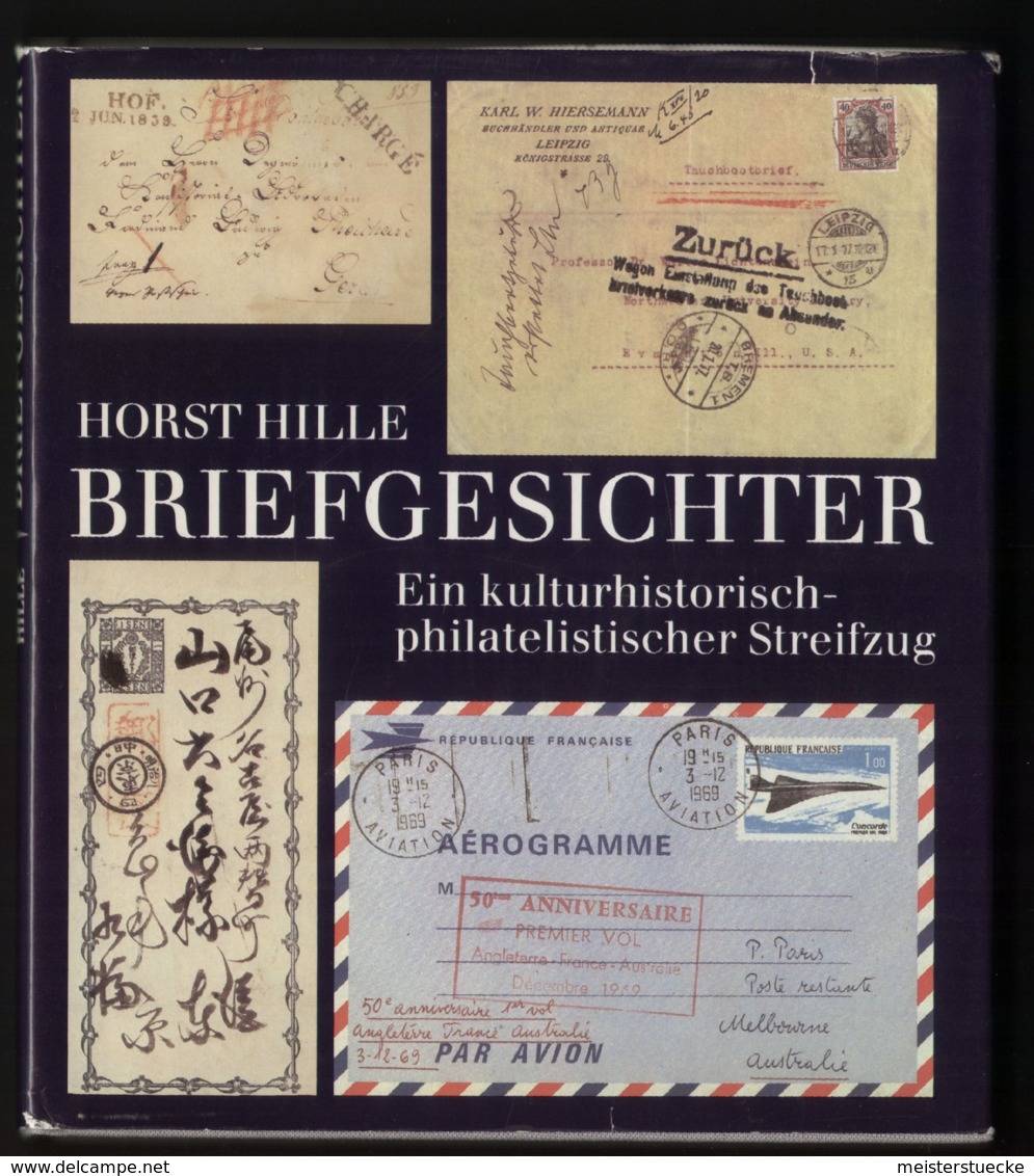 Horst Hille - Briefgesichter - Ein Kulturhistorisch-philatelistischer Streifzug - 1985 - Gebraucht - Autres & Non Classés