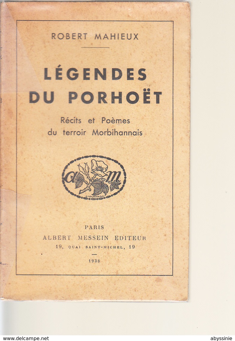 D23 - LEGENDES DU PORHOET - Récits Et Poèmes Du Terroir MORBIHANNAIS De Robert MAHIEUX - Auteurs Français