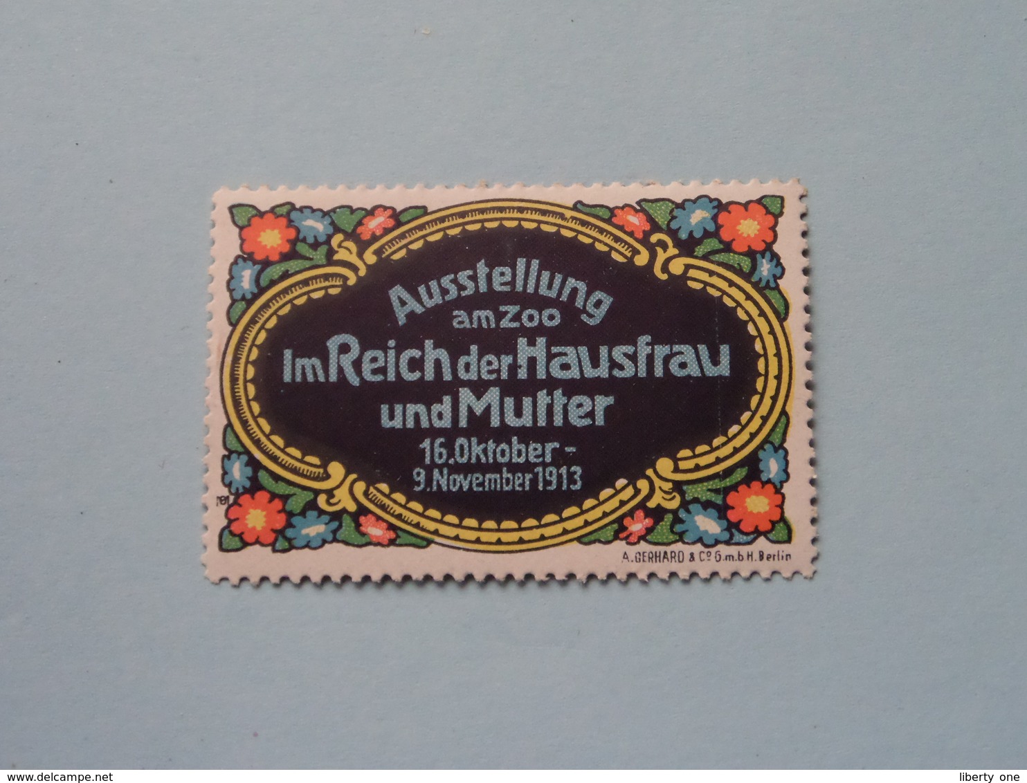 AUSSTELLUNG Am ZOO Im REICH Der HAUSFRAU Und Mutter 1913 ( Sluitzegel Timbres-Vignettes Picture Stamp Verschlussmarken ) - Cachets Généralité