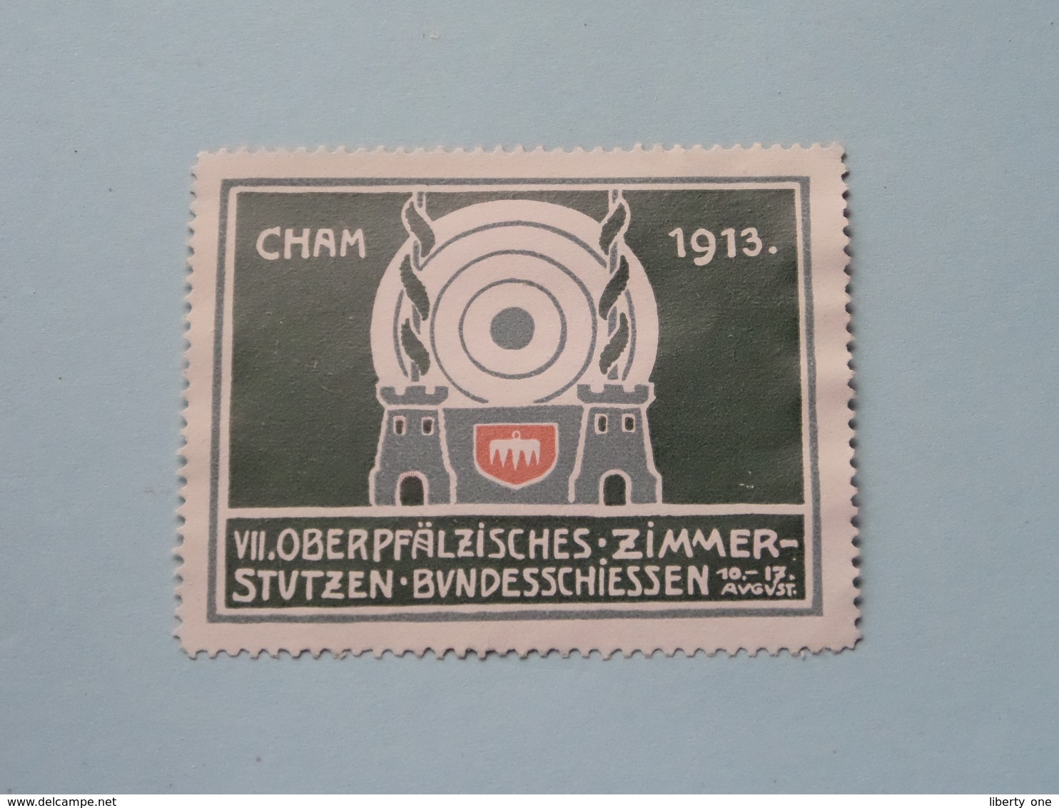 1913 CHAM VII  Oberpfälziches Zimmer Stutzen Bundesschie ( Sluitzegel Timbres-Vignettes Picture Stamp Verschlussmarken ) - Cachets Généralité