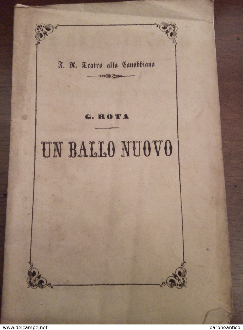 Libretto D'opera Un Ballo Nuovo Milano 1856 Pagine 20 - Documentos Históricos