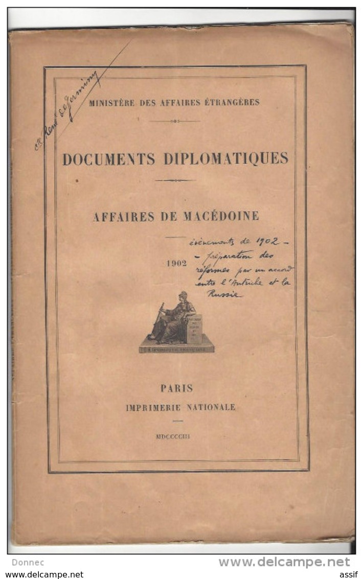 MACEDOINE , Documents Diplomatiques - Affaires Macédoine 1902 ( 62 P ) 1903 (16 P ) 1903-05 ( 228 P)1906-07 ( 123 P ) - Autres & Non Classés