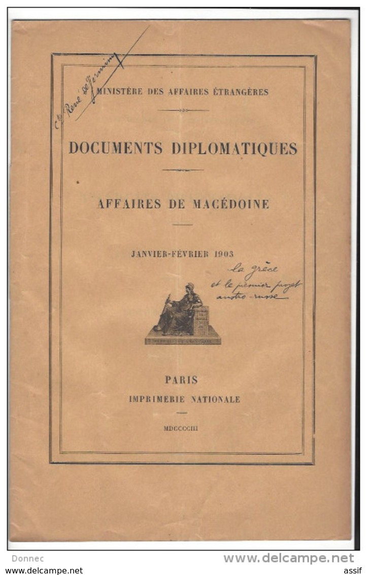 MACEDOINE , Documents Diplomatiques - Affaires Macédoine 1902 ( 62 P ) 1903 (16 P ) 1903-05 ( 228 P)1906-07 ( 123 P ) - Autres & Non Classés