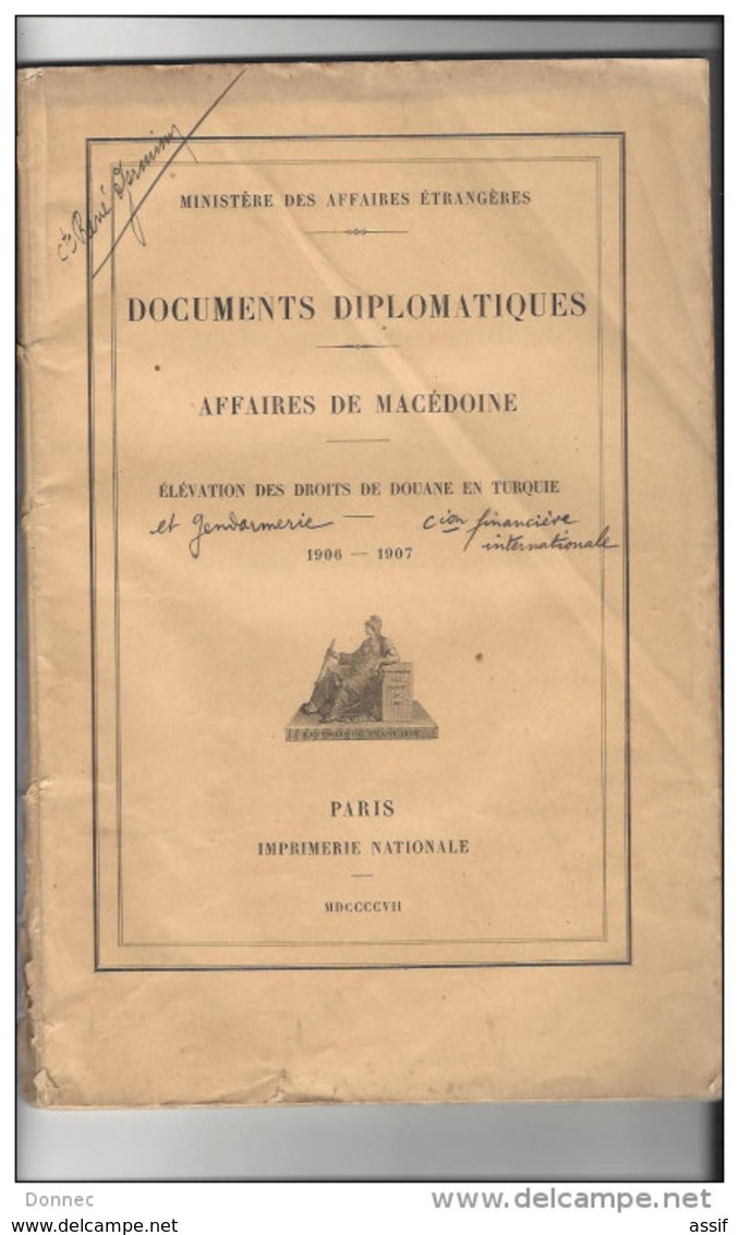 MACEDOINE , Documents Diplomatiques - Affaires Macédoine 1902 ( 62 P ) 1903 (16 P ) 1903-05 ( 228 P)1906-07 ( 123 P ) - Autres & Non Classés