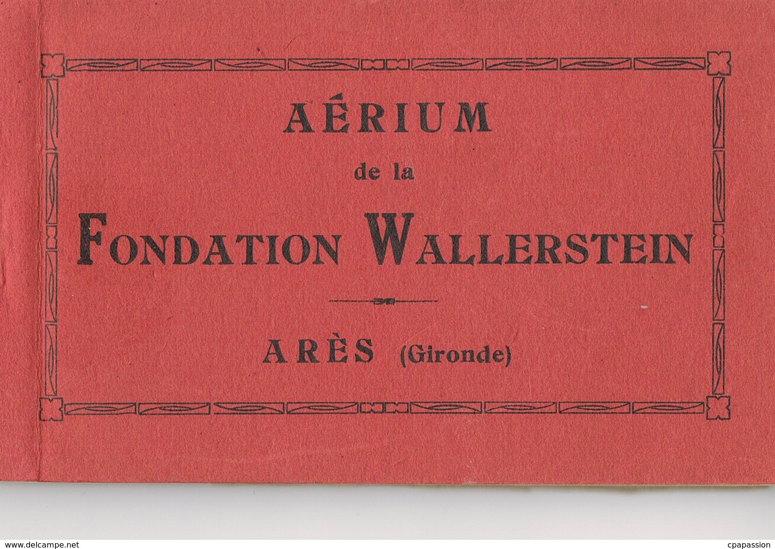 ARES - Gironde -Aérium De La Fondation WALLERSTEIN - Livret De 14 Cartes  + Texte Présentation- 5 Scans - Arès