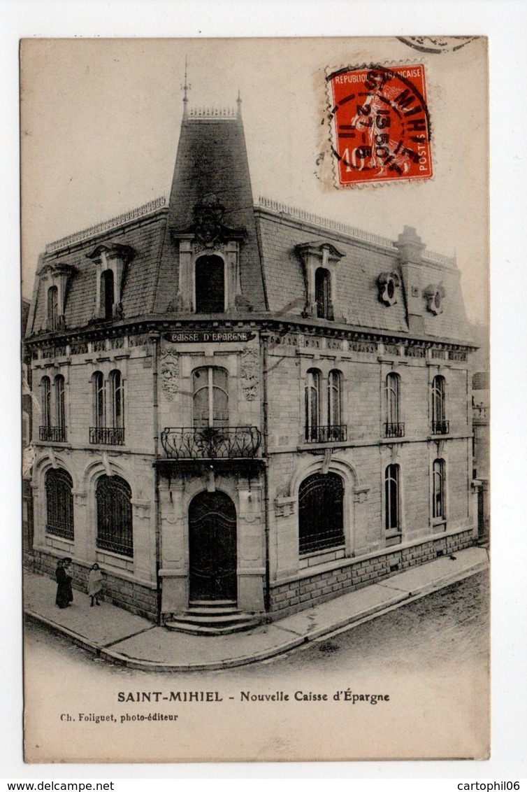 - CPA SAINT-MIHIEL (55) - Nouvelle Caisse D'Epargne 1911 - Photo-Edition Ch. Foliguet - - Saint Mihiel
