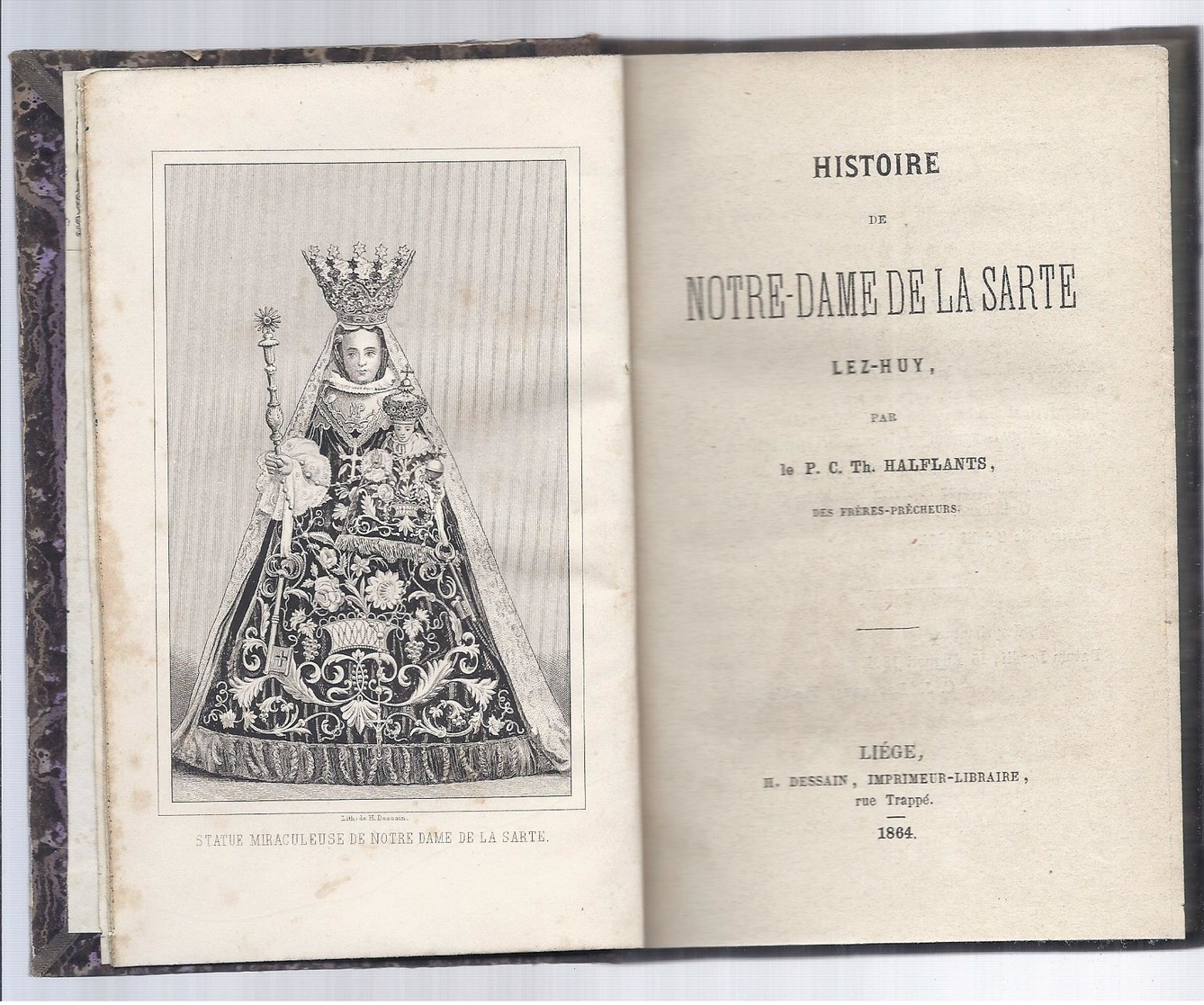 1864 HISTOIRE DE NOTRE - DAME DE LA SARTE LEZ - HUY TH. HALFLANTS DES FRERES - PRÊCHEURS - 1801-1900