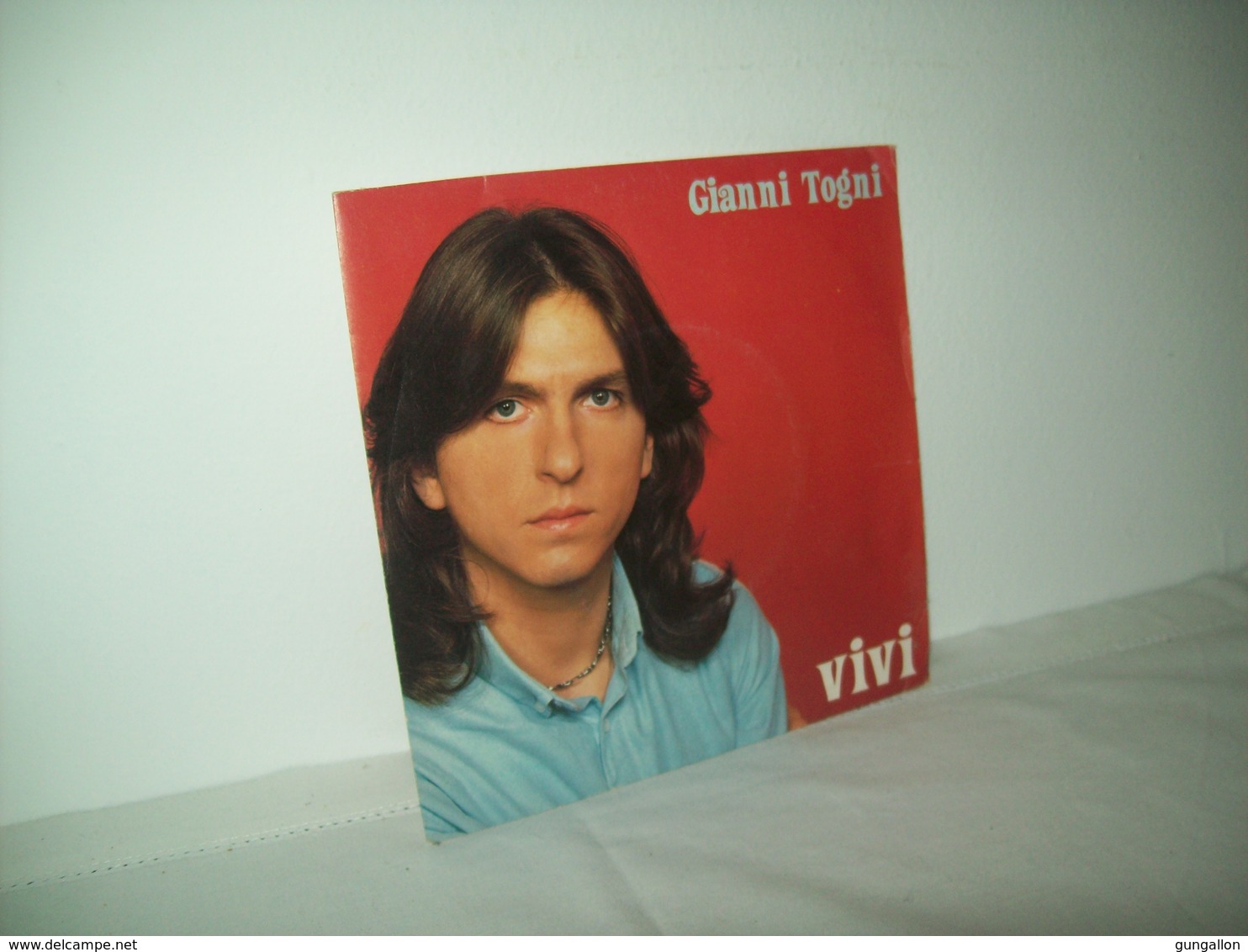 Gianni Togni (1982)   Vivi  - Quella Volta Che Ho Bevuto Troppo" - 45 G - Maxi-Single