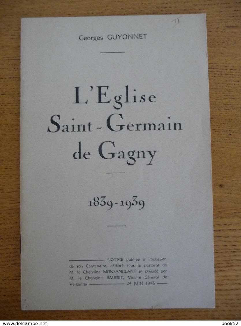 L'Eglise SAINT-GERMAIN De GAGNY 1839-1939 (1945) - Ile-de-France