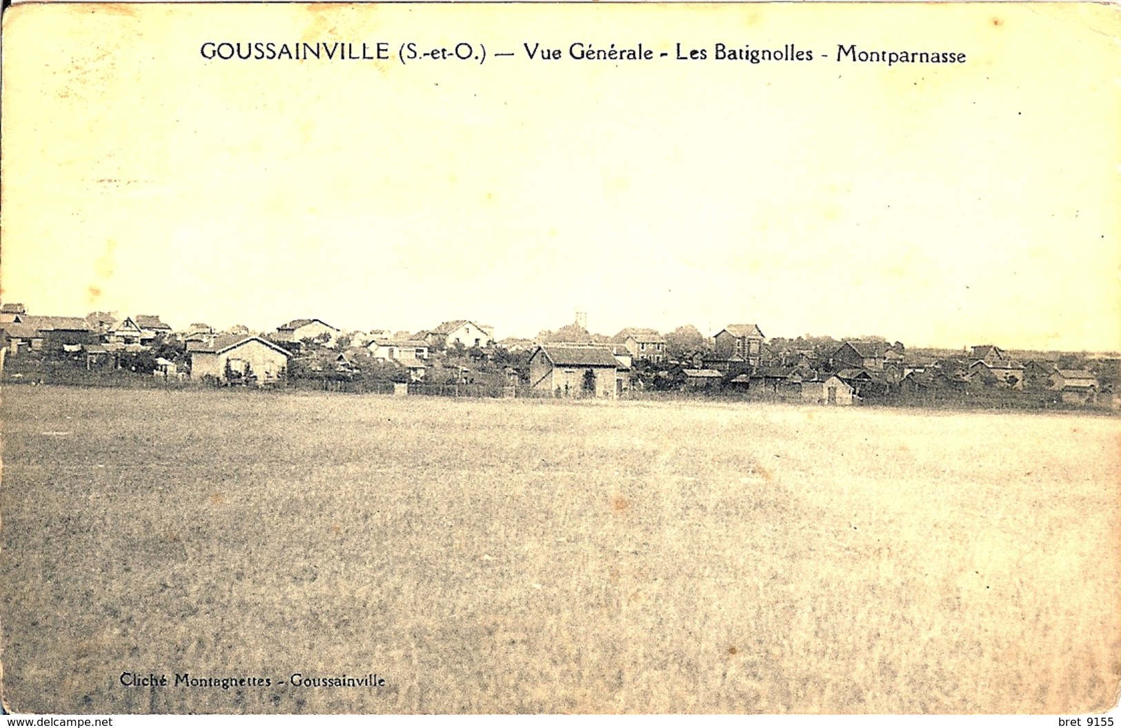 95 GOUSSAINVILLE VUE GENERALE LES BATIGNOLLES MONTPARNASSE CLICHE MONTAGNETTES - Goussainville