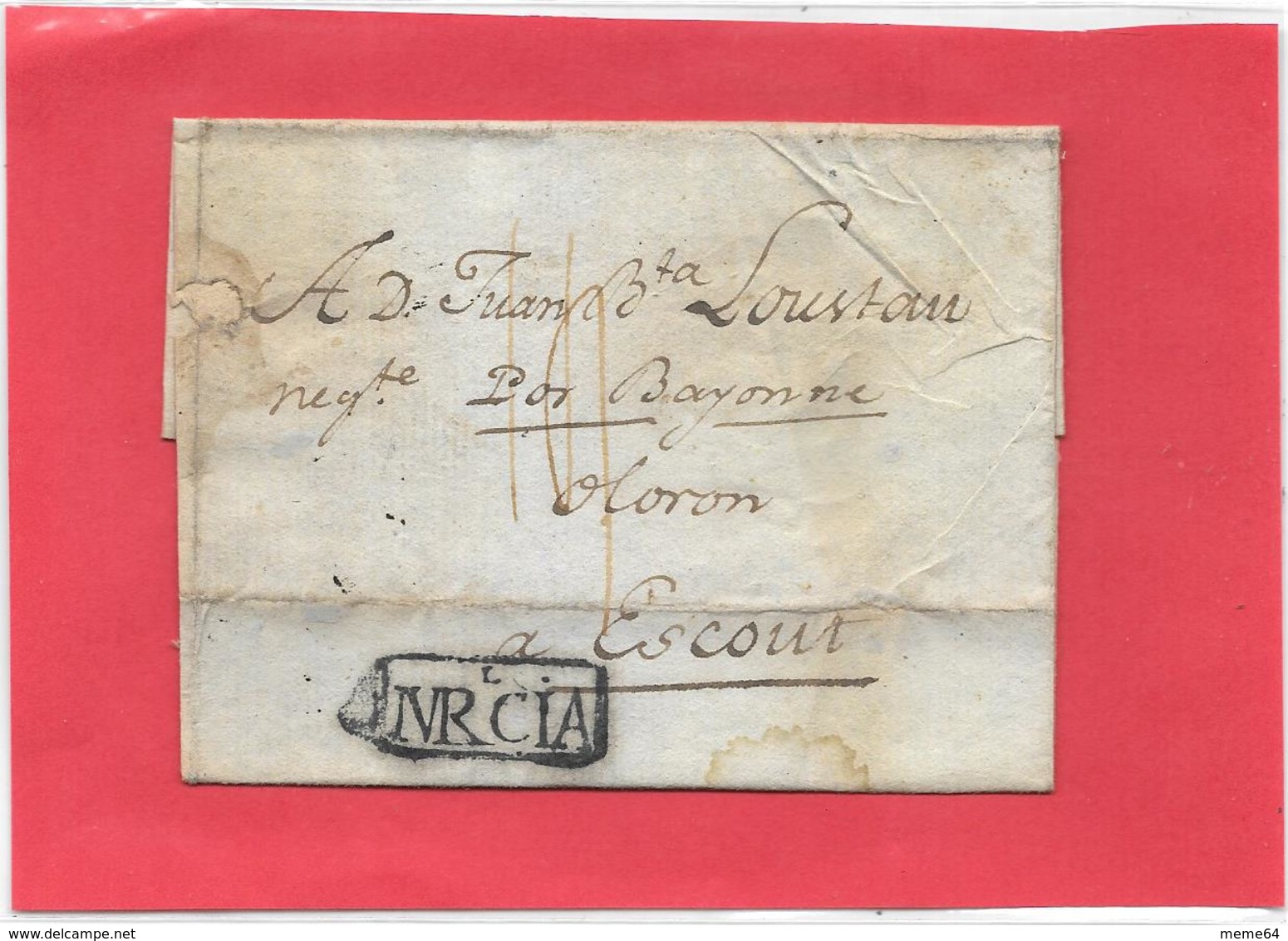 LETTRE DE LORCA - MURCIA ( ESPAGNE ) Dest ESCOUT (  BASSES-PYRENEES ) Par BAYONNE / OLORON  1795 - 1792-1815: Départements Conquis