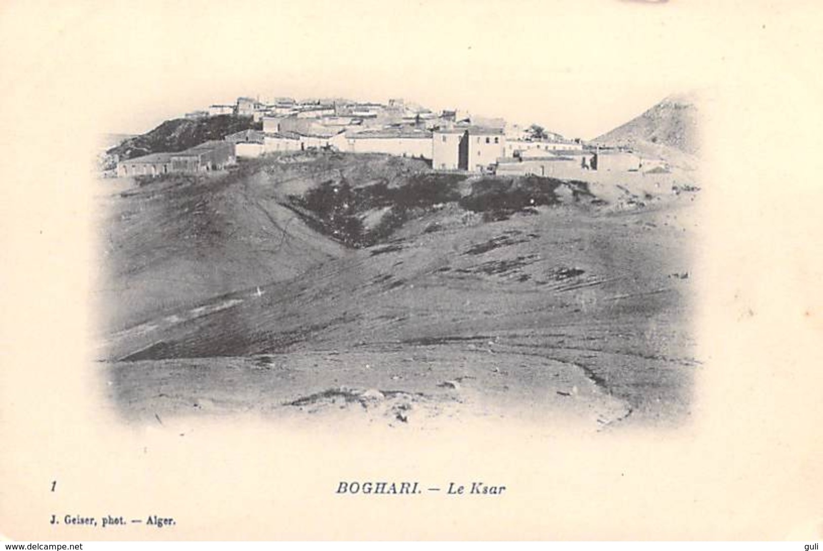 Afrique Algérie   (Ksar El Boukhari Wilaya De Médéa)  BOGHARI Le Ksar (- Editions : J.Geiser Alger 1) *PRIX FIXE - Médéa