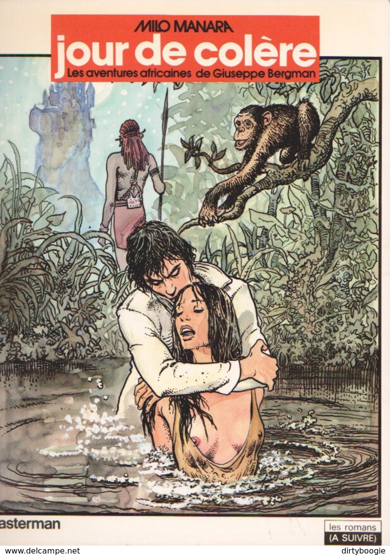 Milo MANARA - Jour De Colère - Les Aventures Africaines De Giuseppe Bergman - CASTERMAN - Manara